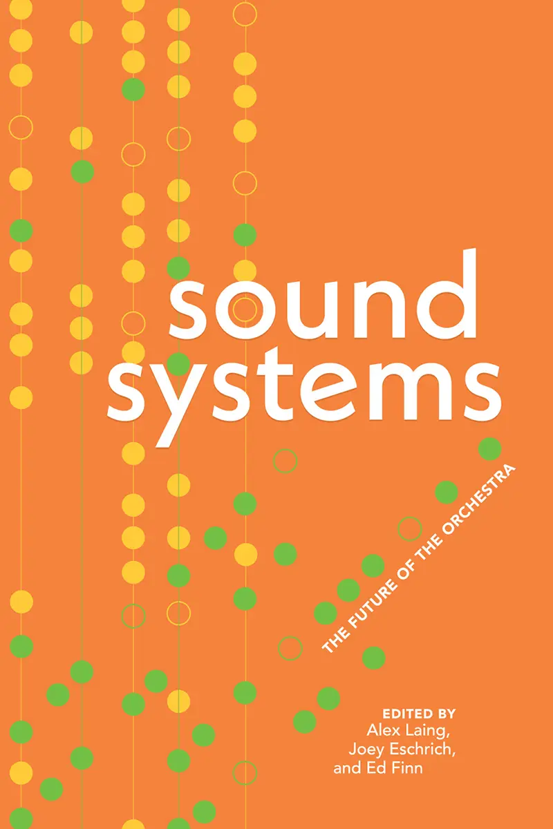 Sound Systems: The Future of the Orchestra